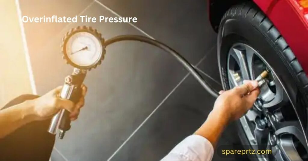Overinflated Tire Pressure