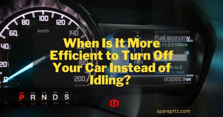 When Is It More Efficient to Turn Off Your Car Instead of Idling? Empower Your Efficiency