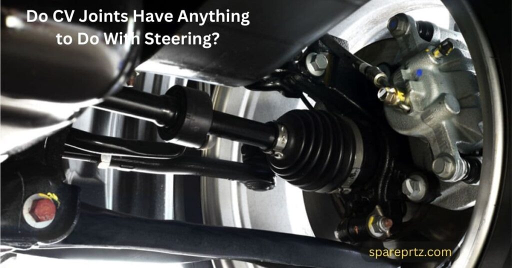Do CV Joints Have Anything to Do With Steering?