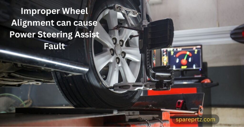 Improper Wheel Alignment can cause Power Steering Assist Fault