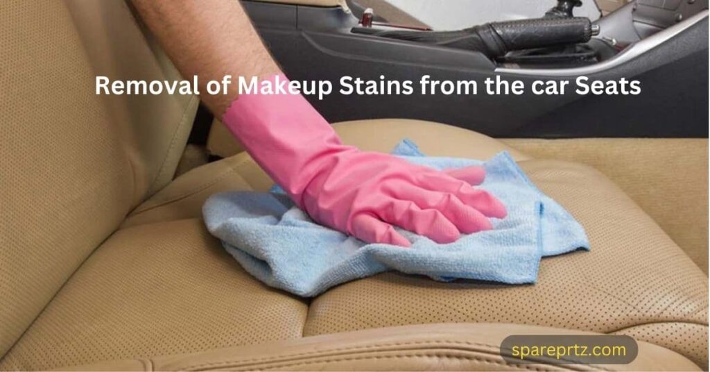 Removal of Makeup Stains from the car Seats