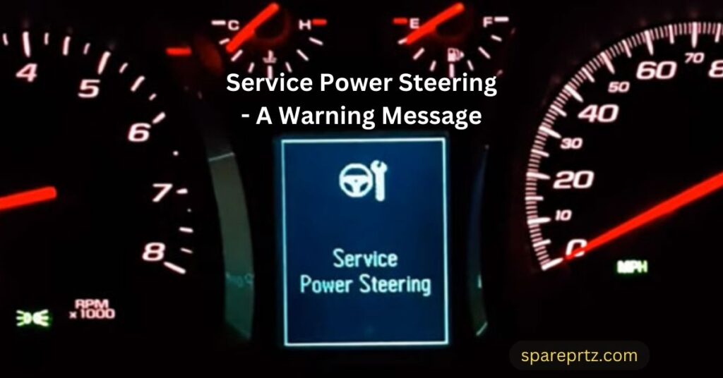 Service Power Steering - A Warning Message