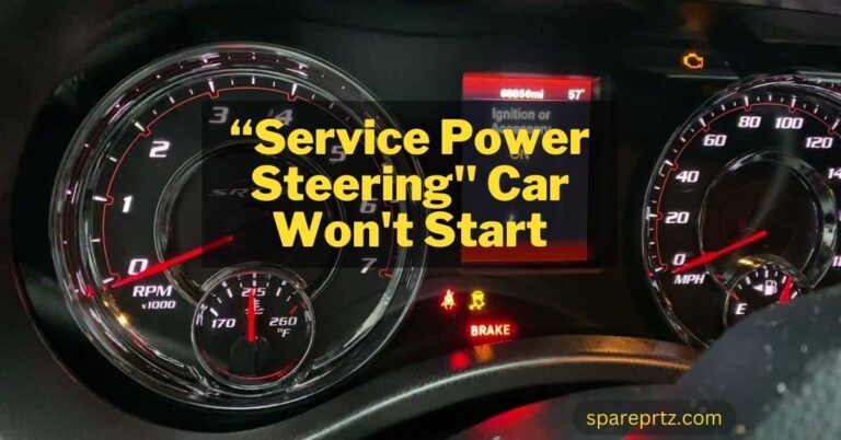 “Service Power Steering” Car Won’t Start – Best Solution Guidelines
