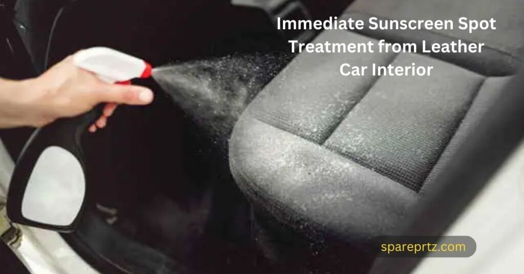 Immediate Sunscreen Spot Treatment from Leather Car Interior